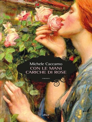 cover image of Con le mani cariche di rose
